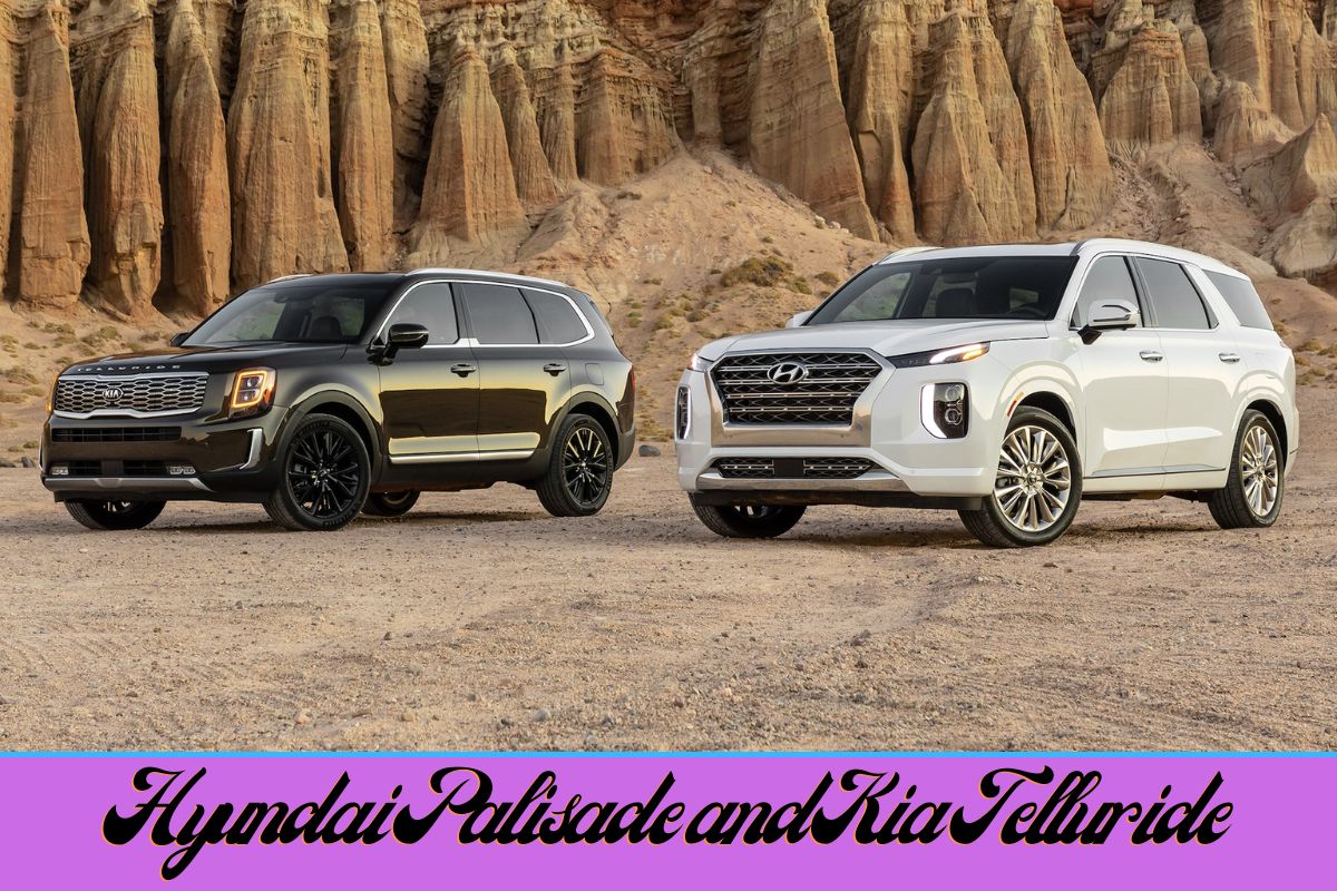 Hyundai Palisade and Kia Telluride