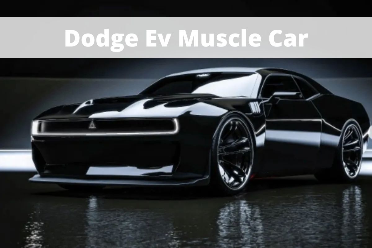 Dodge Ev Muscle Car Price, Release Date, & All Specs An Automotive
