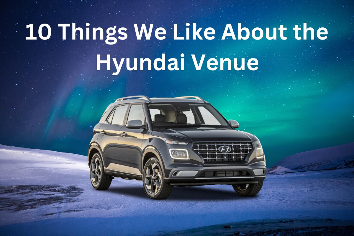Read more about the article 10 Things We Like About the Hyundai Venue