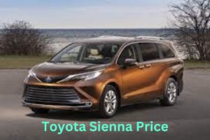 Read more about the article 2023 Toyota Sienna Price, Colors, Specs And Auto Facts