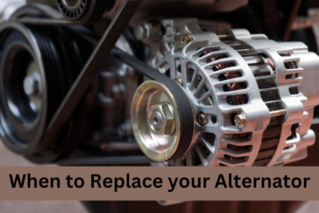 When to Replace your Alternator