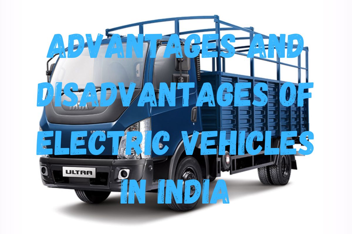 Advantages and Disadvantages Of Electric Vehicles In India