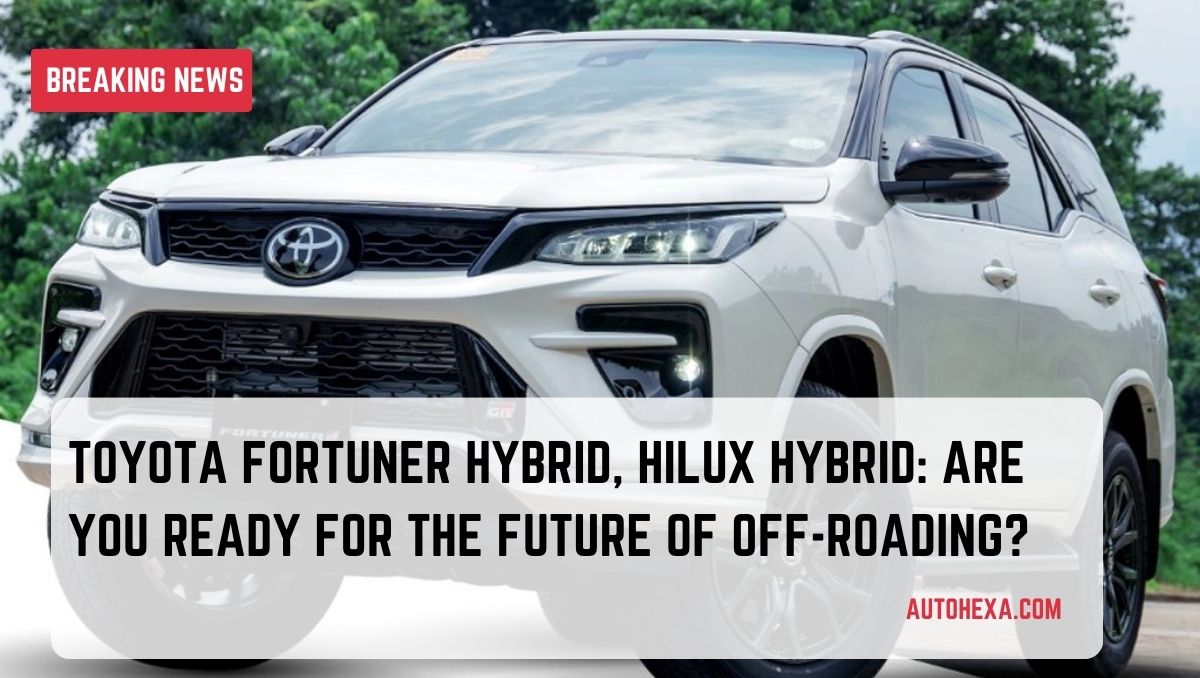 Toyota Fortuner Hybrid