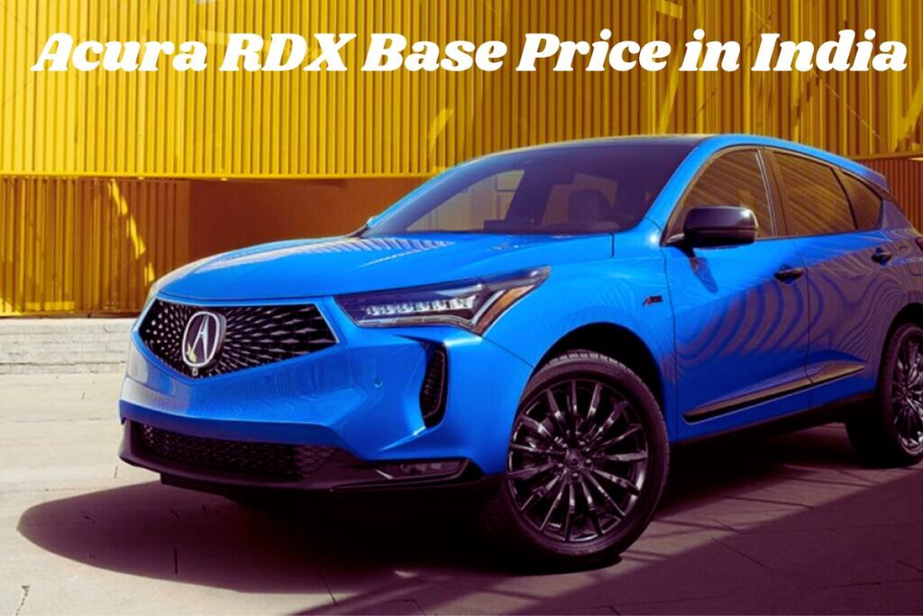 Acura RDX Base Price in India